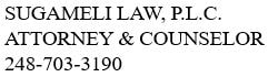 SUGAMELI LAW, P.L.C. ATTORNEY & COUNSELOR 248-703-3190